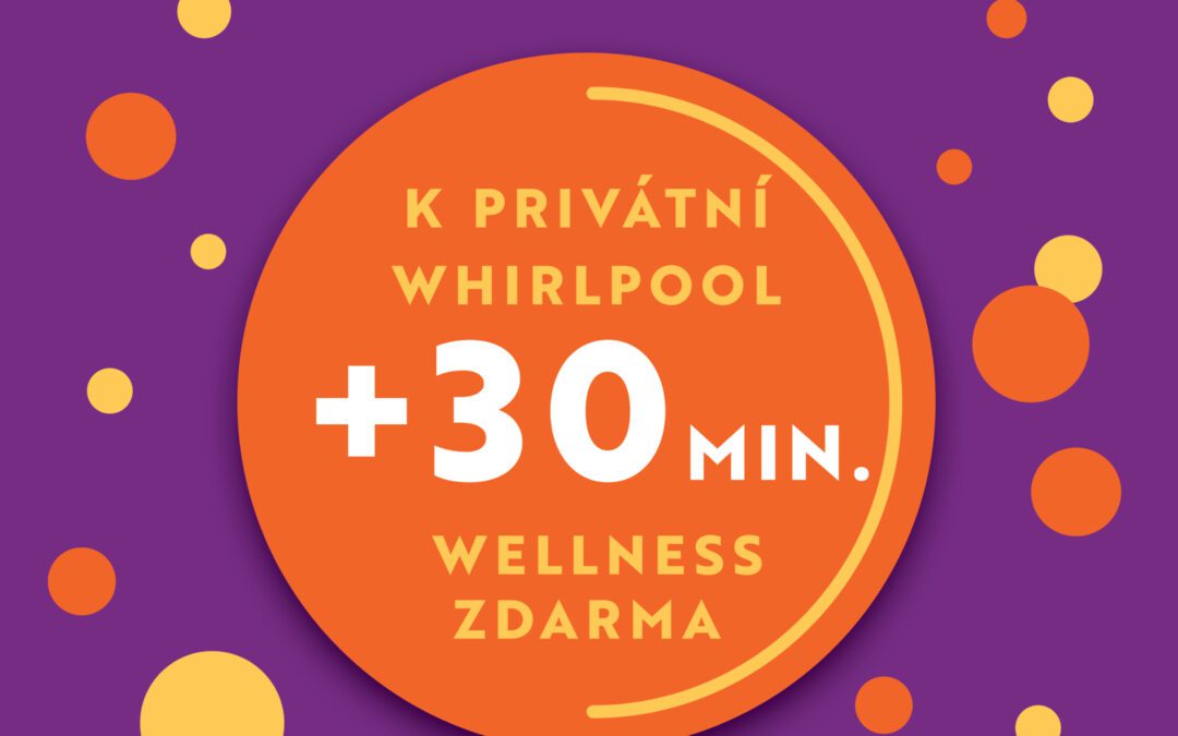 V květnu 30 minut wellness k vířivce zdarma