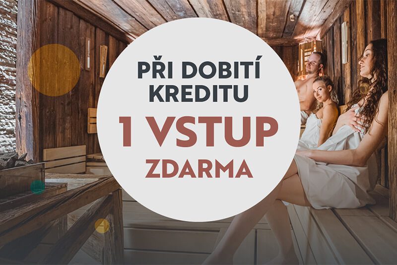 Vstup ZDARMA při dobití kreditu